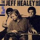 Jeff Healey — It's Tight Like That